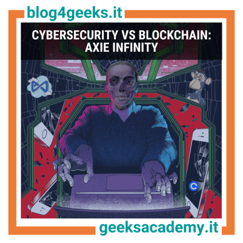 CYBERSECURITY VS BLOCKCHAIN: AXIE INFINITY