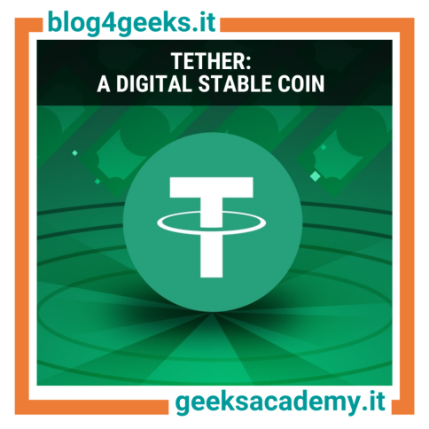 TETHER: A DIGITAL STABLE COIN