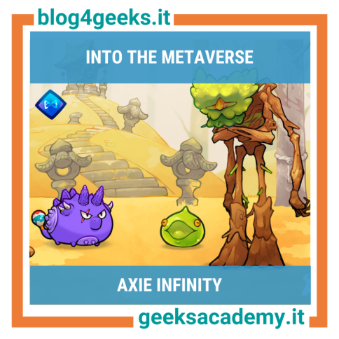 INTO THE METAVERSE: AXIE INFINITY