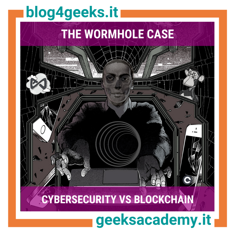 CYBERSECURITY VS BLOCKCHAIN: THE WORMHOLE CASE