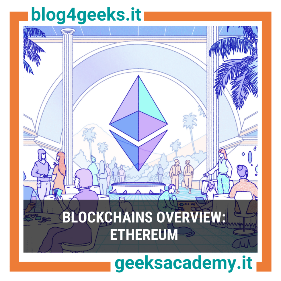 BLOCKCHAINS OVERVIEW: ETHEREUM