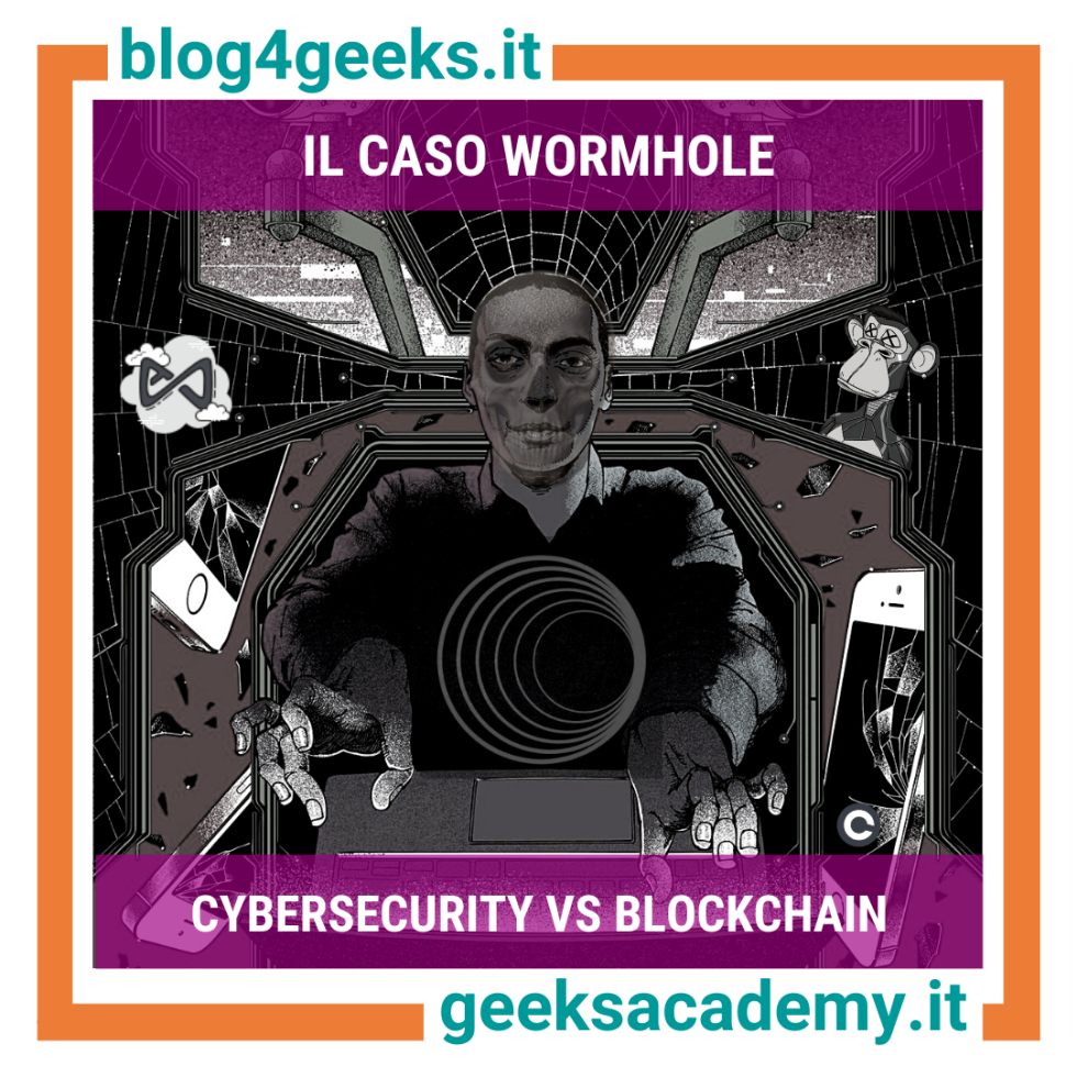 CYBERSECURITY VS BLOCKCHAIN: IL CASO WORMHOLE