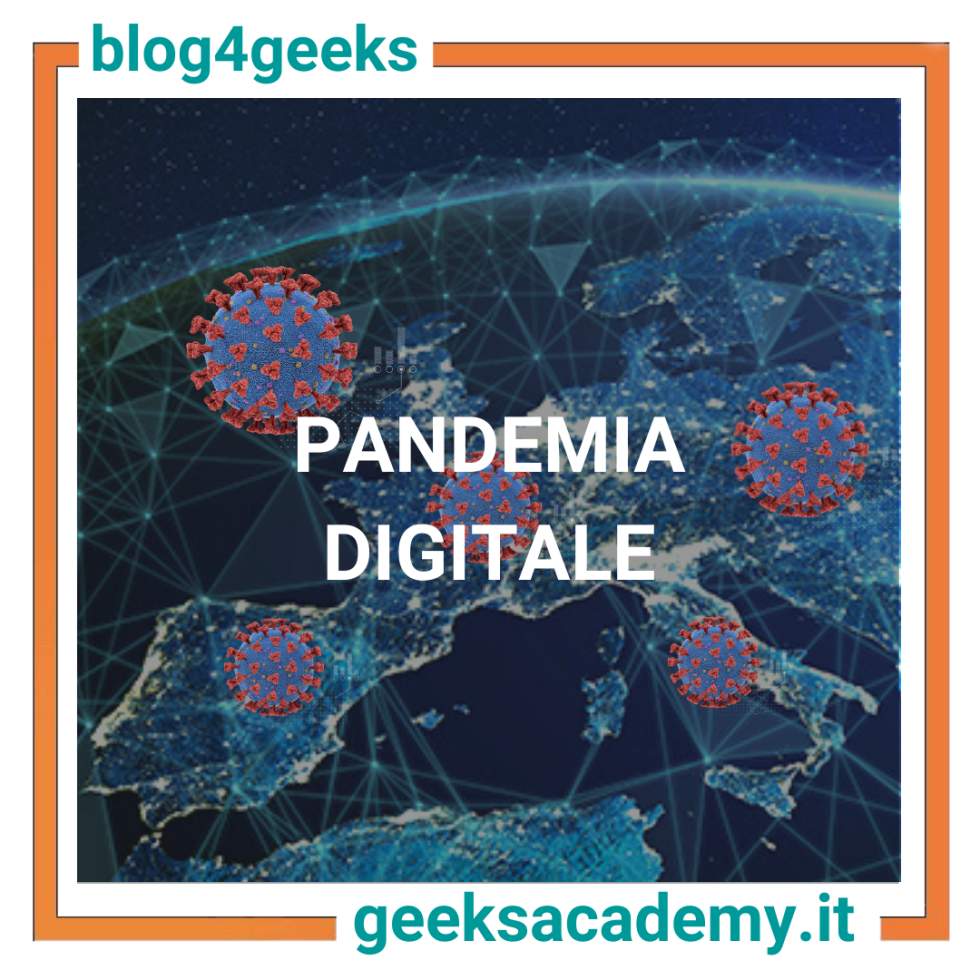 IL COVID-19 È ANCHE PANDEMIA DIGITALE