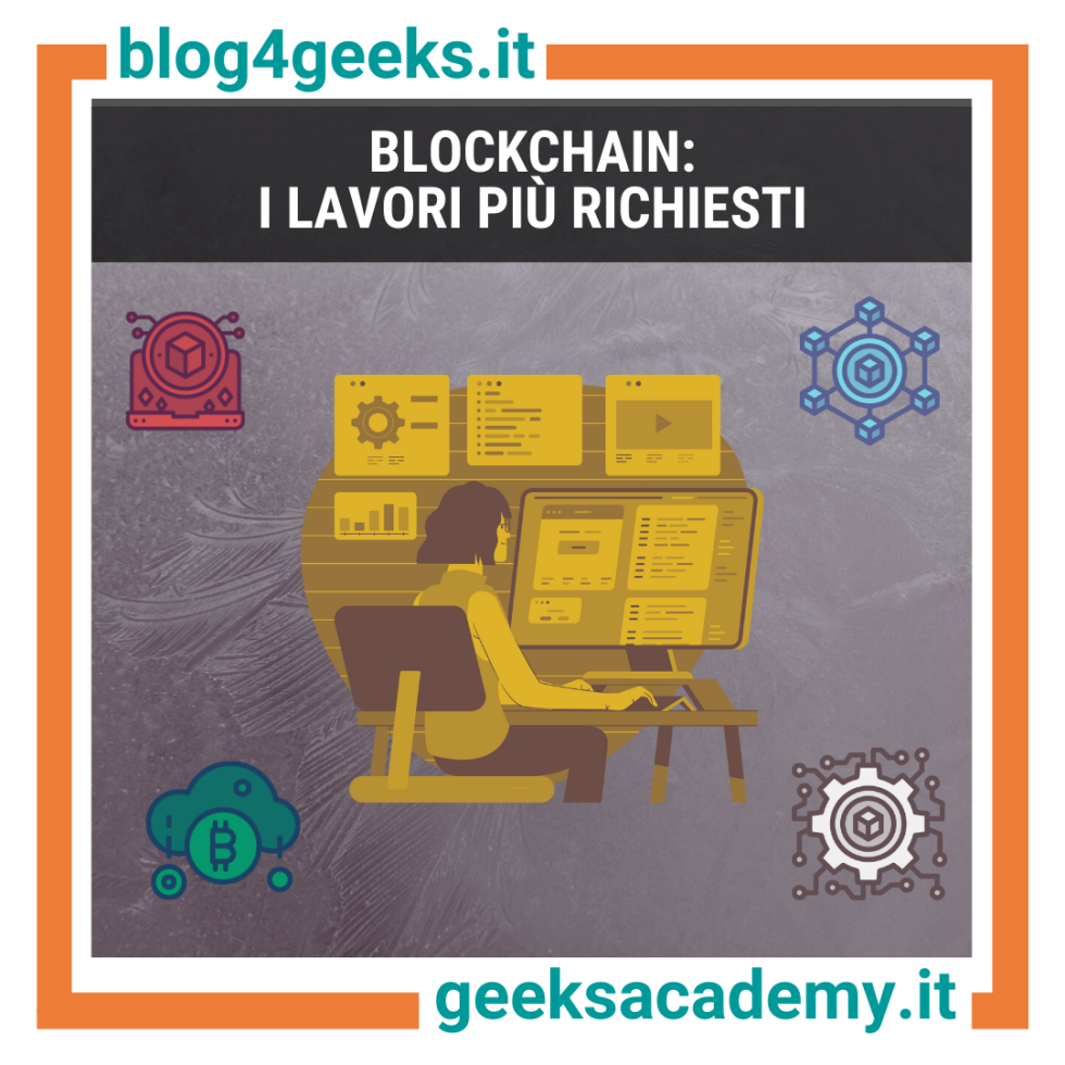 BLOCKCHAIN: I LAVORI PIU' RICHIESTI
