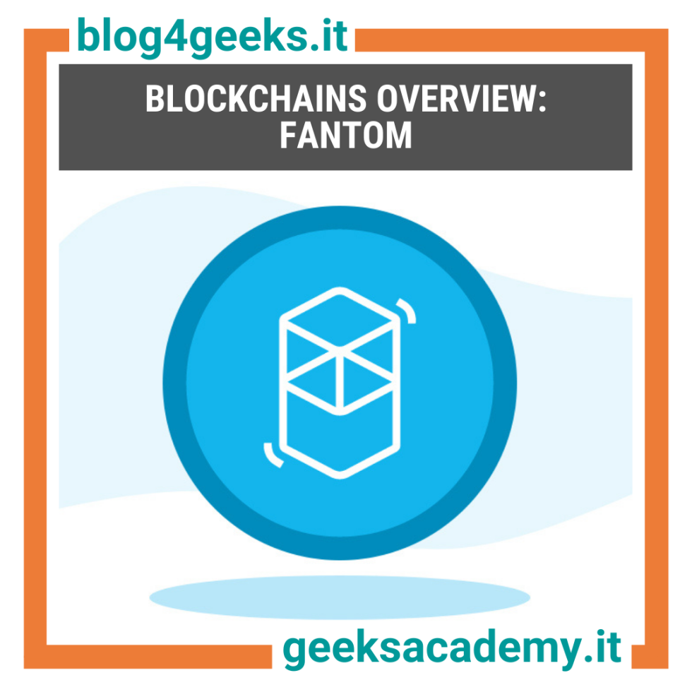 BLOCKCHAINS OVERVIEW: FANTOM