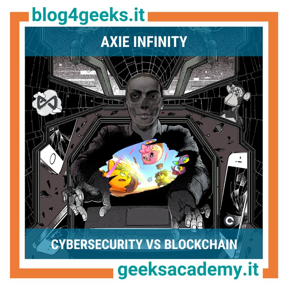 CYBERSECURITY VS BLOCKCHAIN: AXIE INFINITY