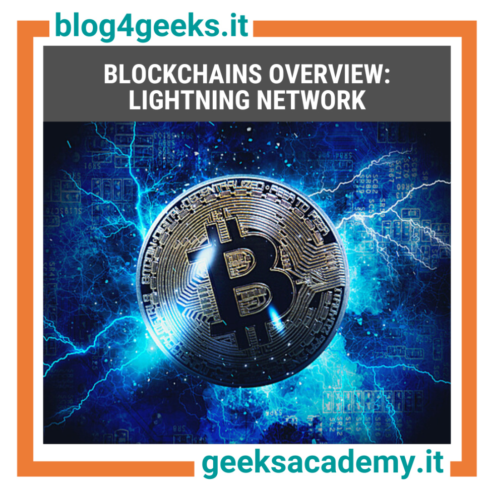 BLOCKCHAINS OVERVIEW: LIGHTNING NETWORK