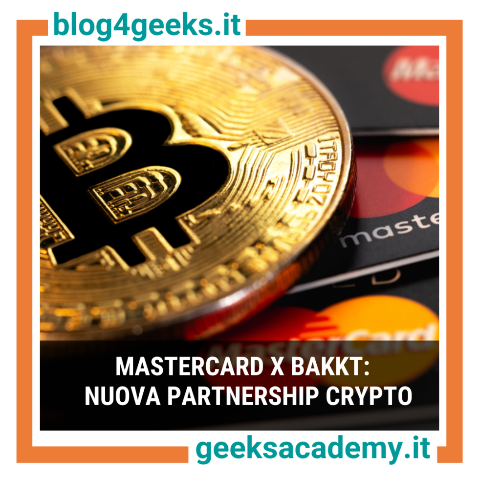 MASTERCARD X BAKKT: AL VIA LA NUOVA PARTNERSHIP CRYPTO