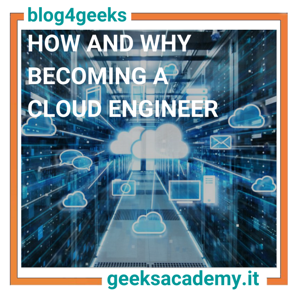 HOW AND WHY BECOMING A CLOUD ENGINEER NOW CAN BE A TURNING POINT FOR YOUR CAREER.