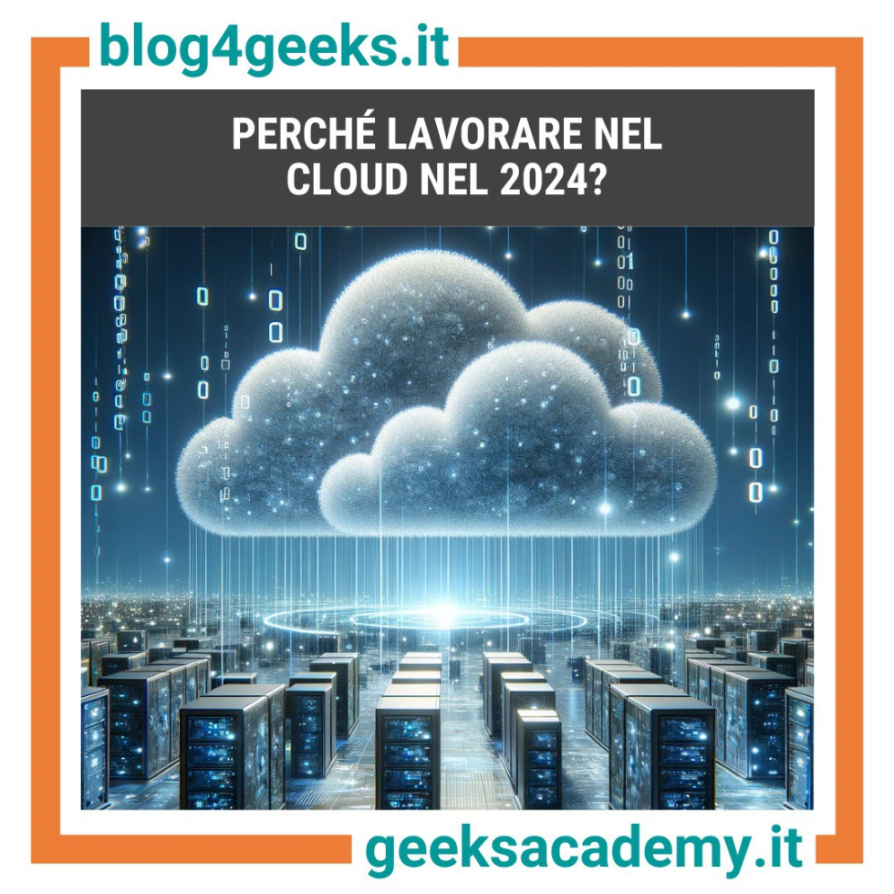 PERCHE' LAVORARE NEL CLOUD NEL 2024