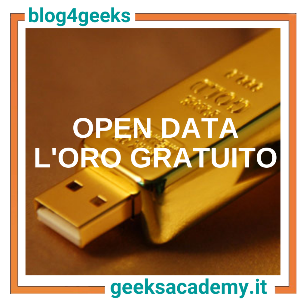 OPEN DATA = ORO GRATUITO. MA COSA SONO GLI OPEN DATA?