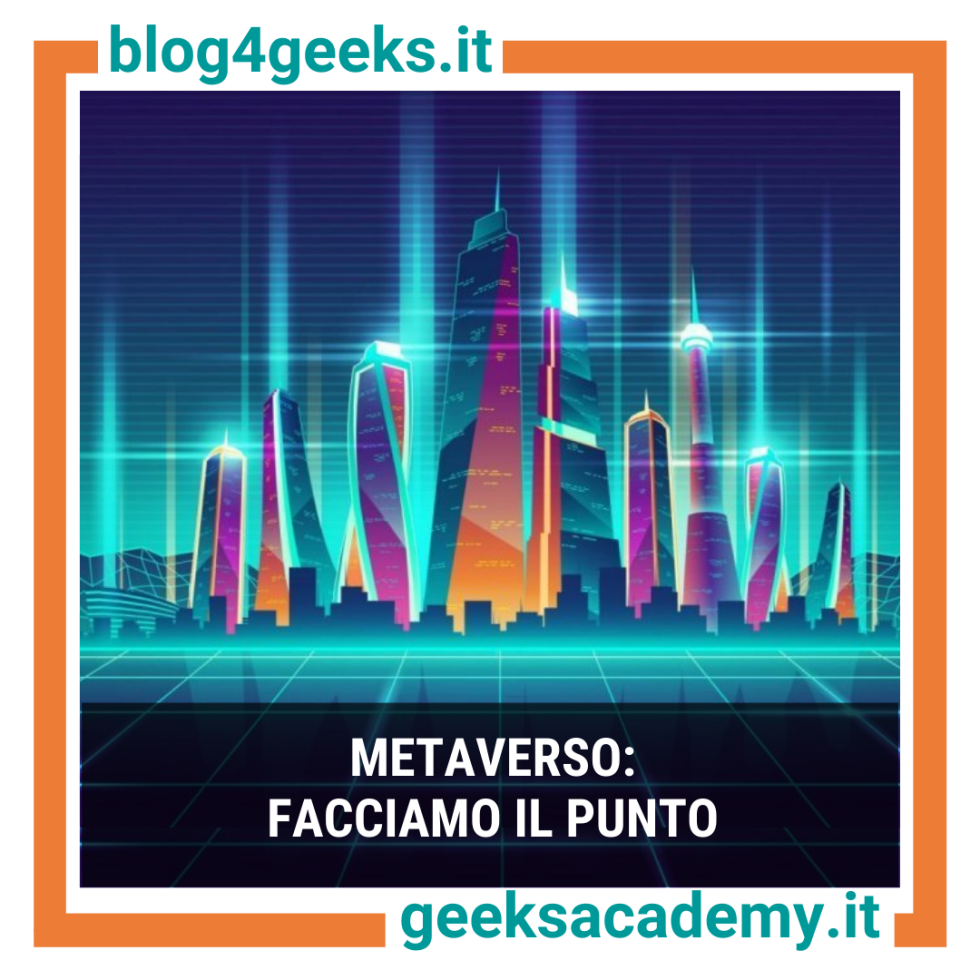 METAVERSO: FACCIAMO IL PUNTO