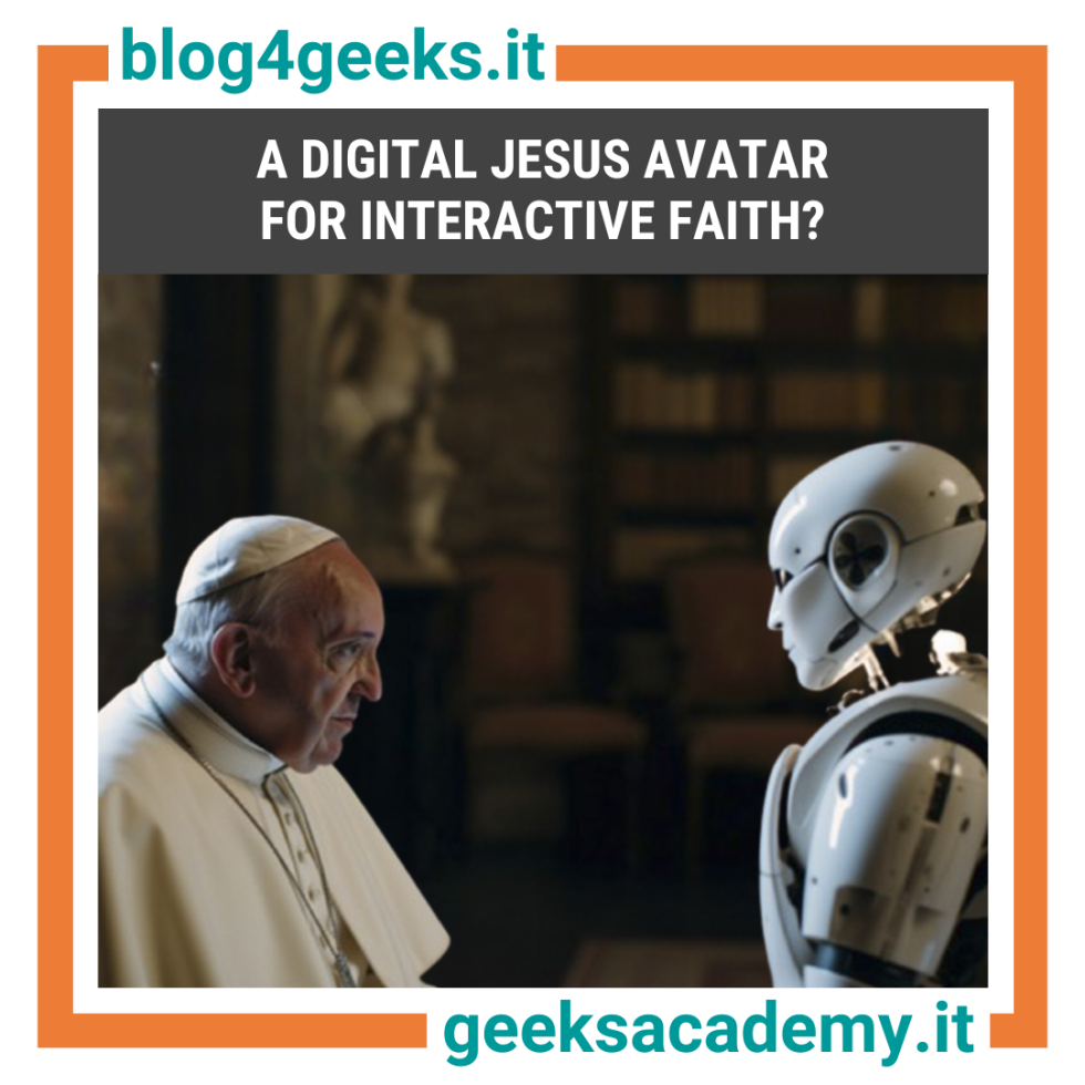 A DIGITAL JESUS AVATAR FOR INTERACTIVE FAITH?