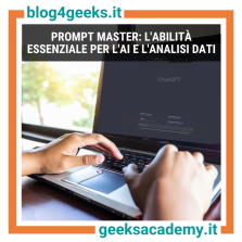 PROMPT MASTER: L’ABILITA’ ESSENZIALE PER L’AI E L’ANALISI DATI